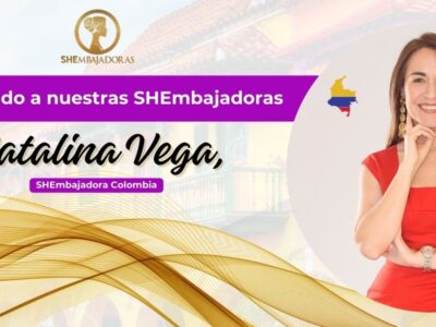 Catalina Vega SHEmbajadora