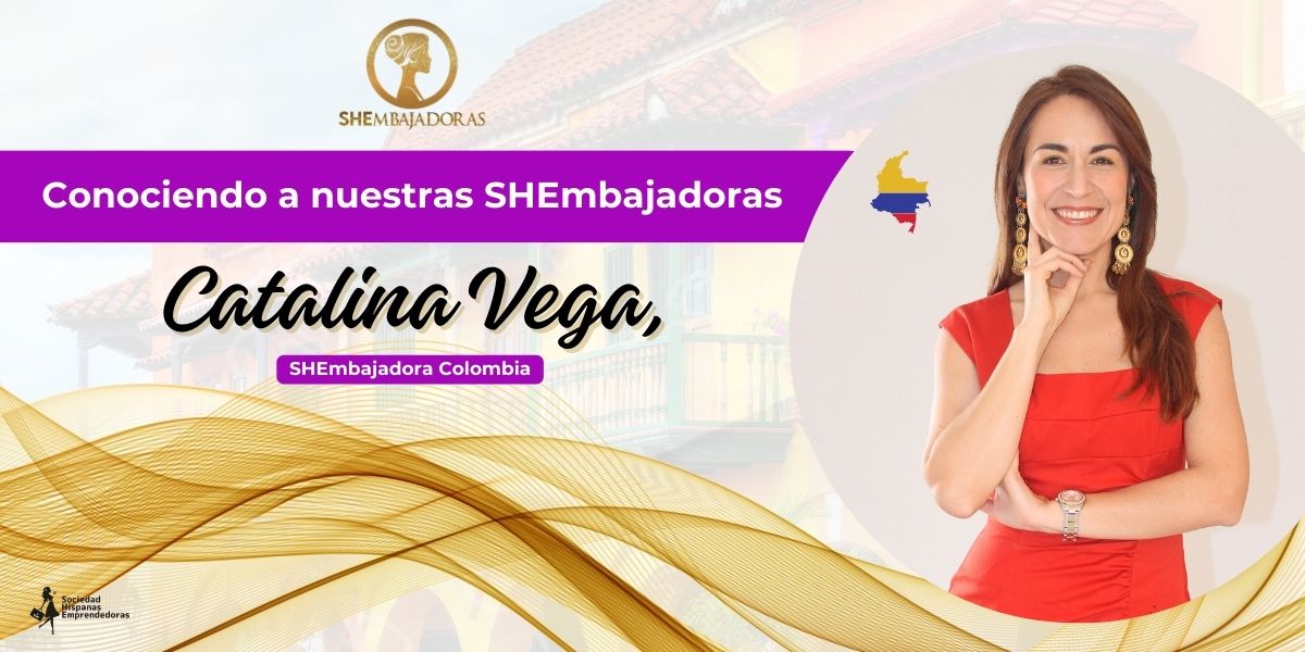 Catalina Vega SHEmbajadora